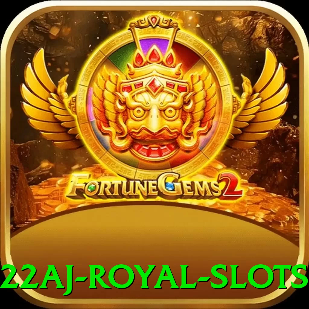 22aj Royal Slots - 🏆 apk